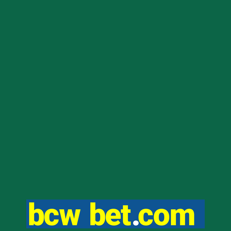 bcw bet.com